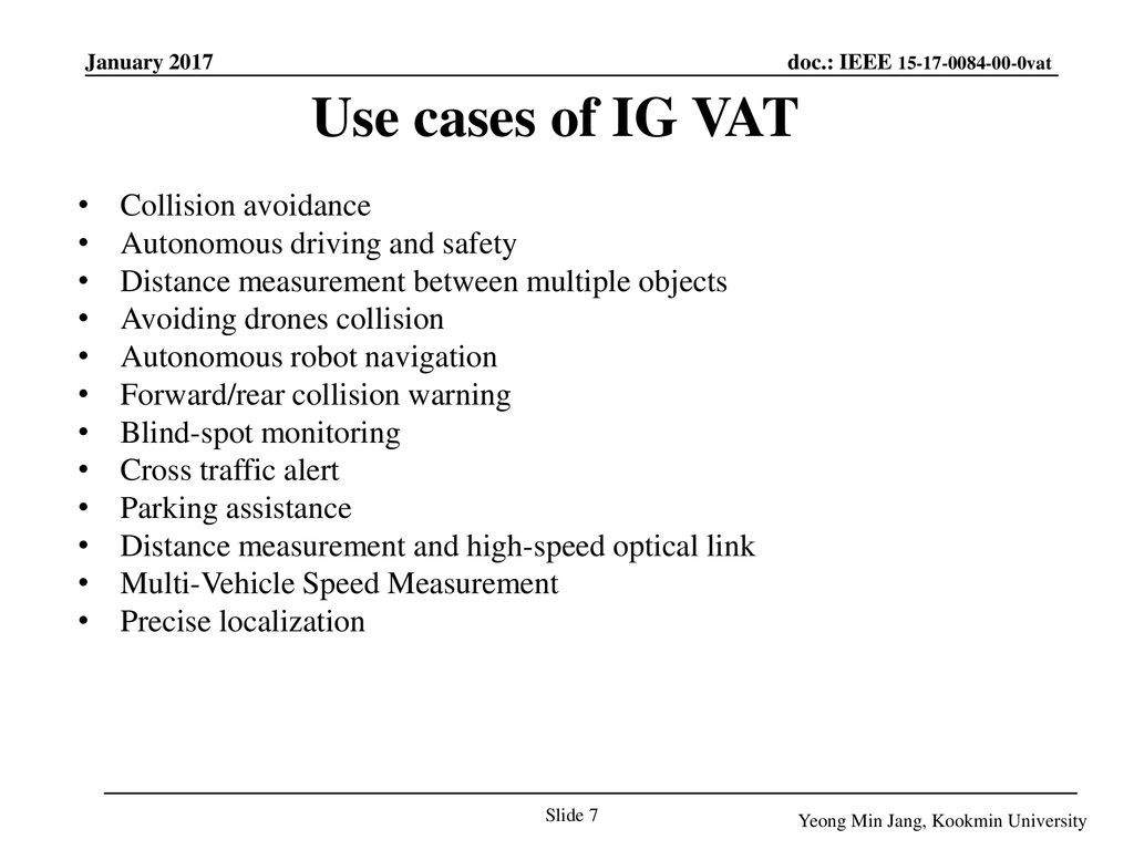 Use cases of IG VAT Collision avoidance Autonomous driving and safety
