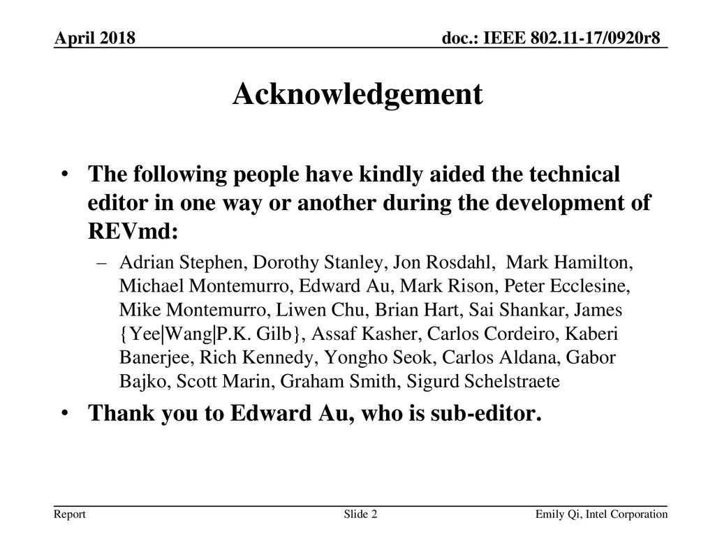 January 2018 doc.: IEEE /0920r7. April Acknowledgement.