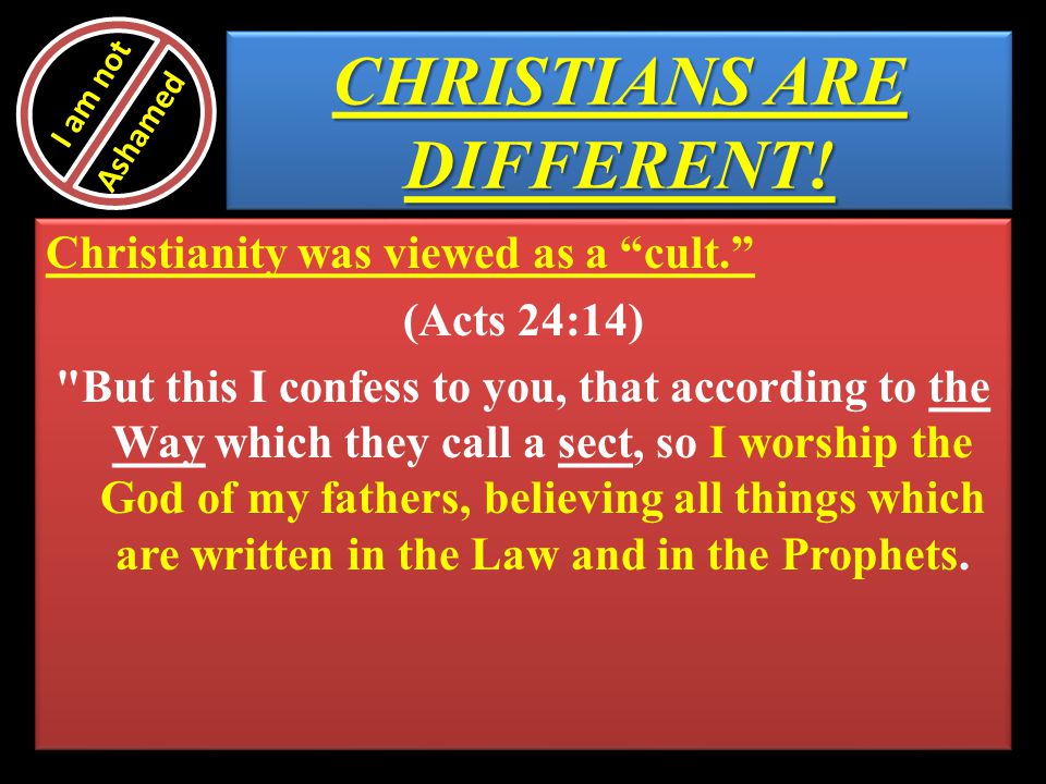 CHRISTIANS ARE DIFFERENT!