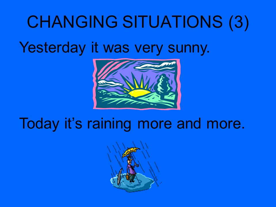 CHANGING SITUATIONS (3)