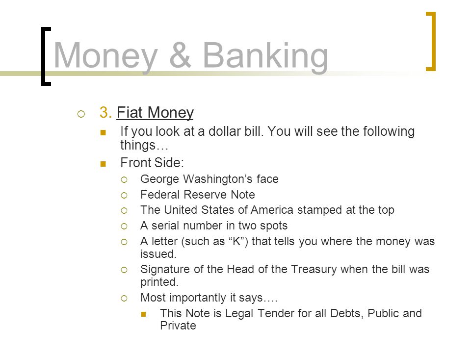 Money & Banking 3. Fiat Money