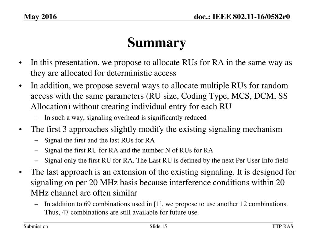 May 2016 Summary. In this presentation, we propose to allocate RUs for RA in the same way as they are allocated for deterministic access.