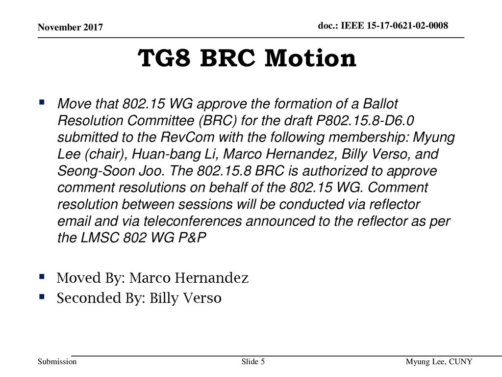 July 2014 doc.: IEEE November TG8 BRC Motion.