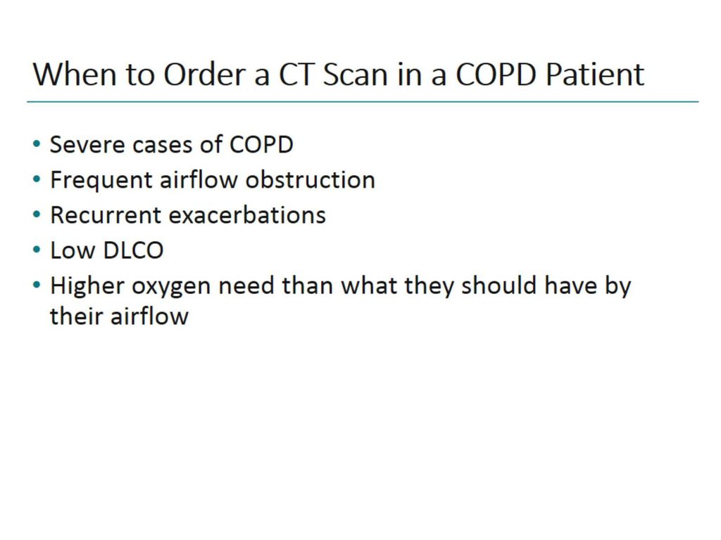 When to Order a CT Scan in a COPD Patient