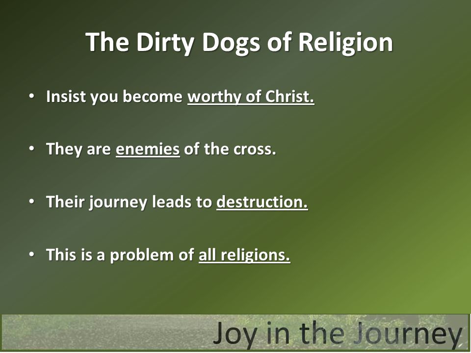 The Dirty Dogs of Religion