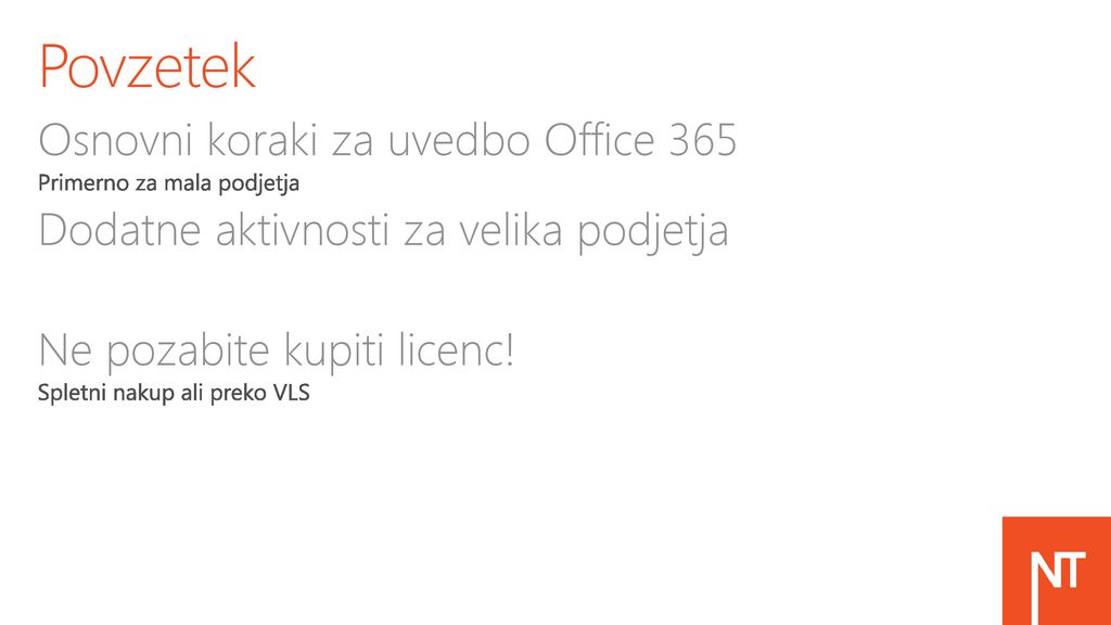 Povzetek Osnovni koraki za uvedbo Office 365