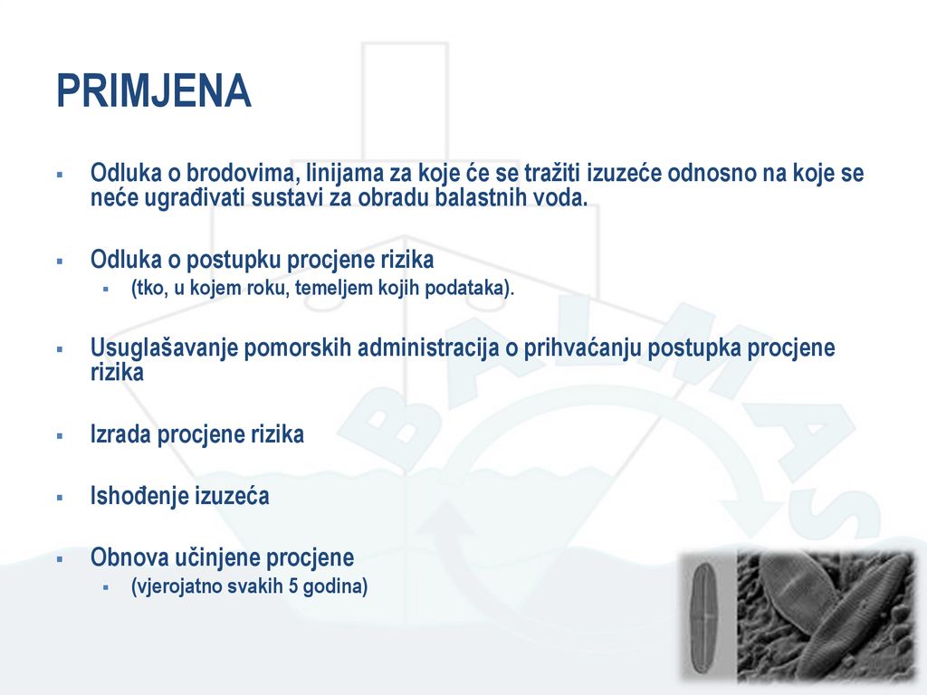 PRIMJENA Odluka o brodovima, linijama za koje će se tražiti izuzeće odnosno na koje se neće ugrađivati sustavi za obradu balastnih voda.