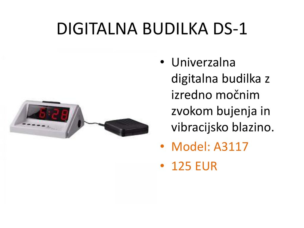 DIGITALNA BUDILKA DS-1 Univerzalna digitalna budilka z izredno močnim zvokom bujenja in vibracijsko blazino.