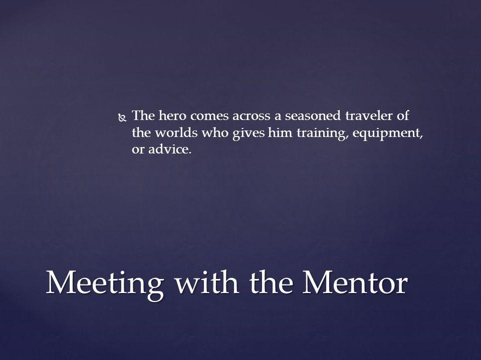 Meeting with the Mentor