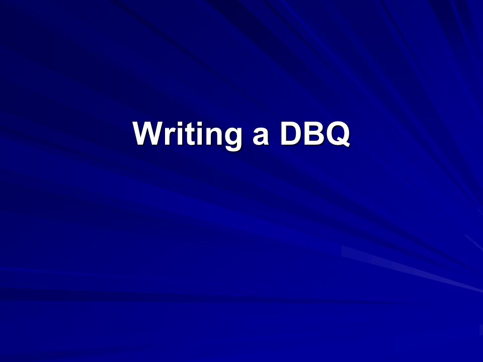Writing a DBQ