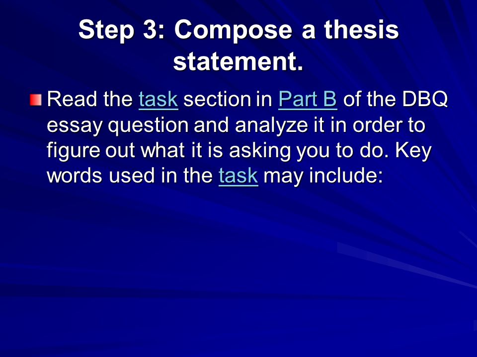 Step 3: Compose a thesis statement.