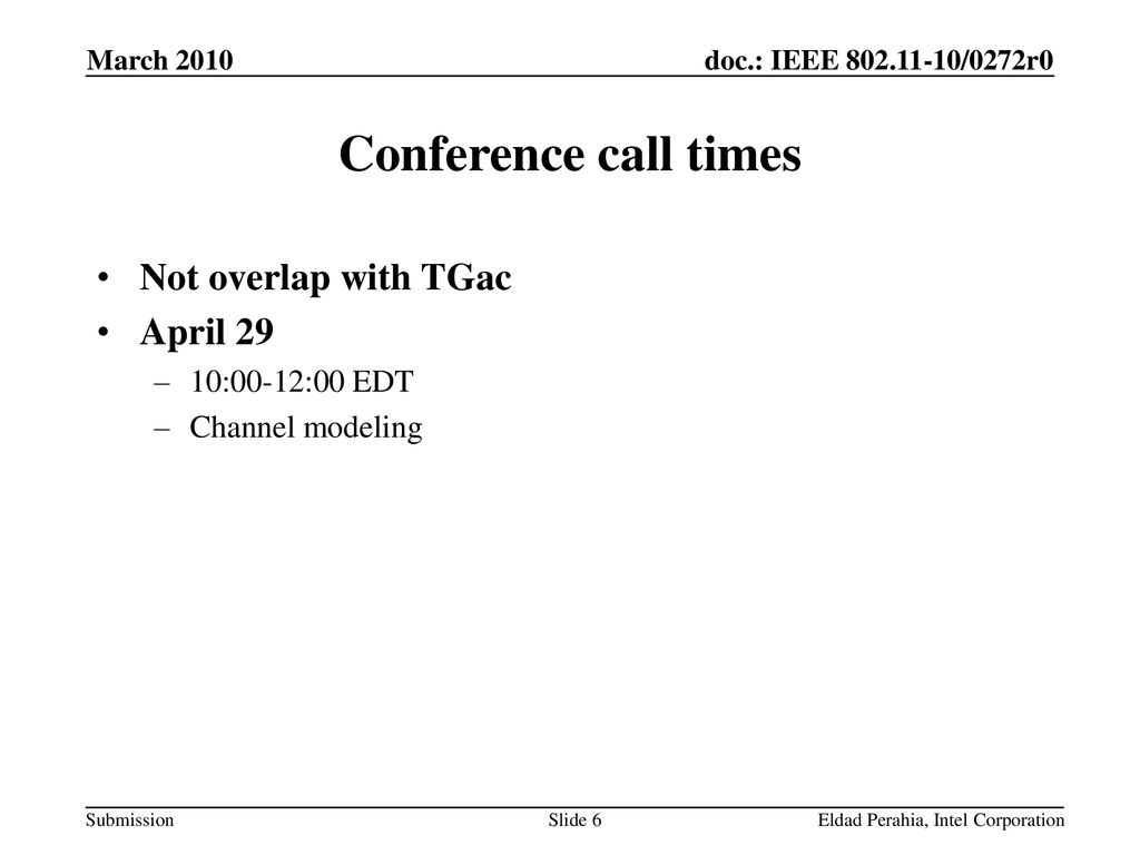 Conference call times Not overlap with TGac April 29 10:00-12:00 EDT