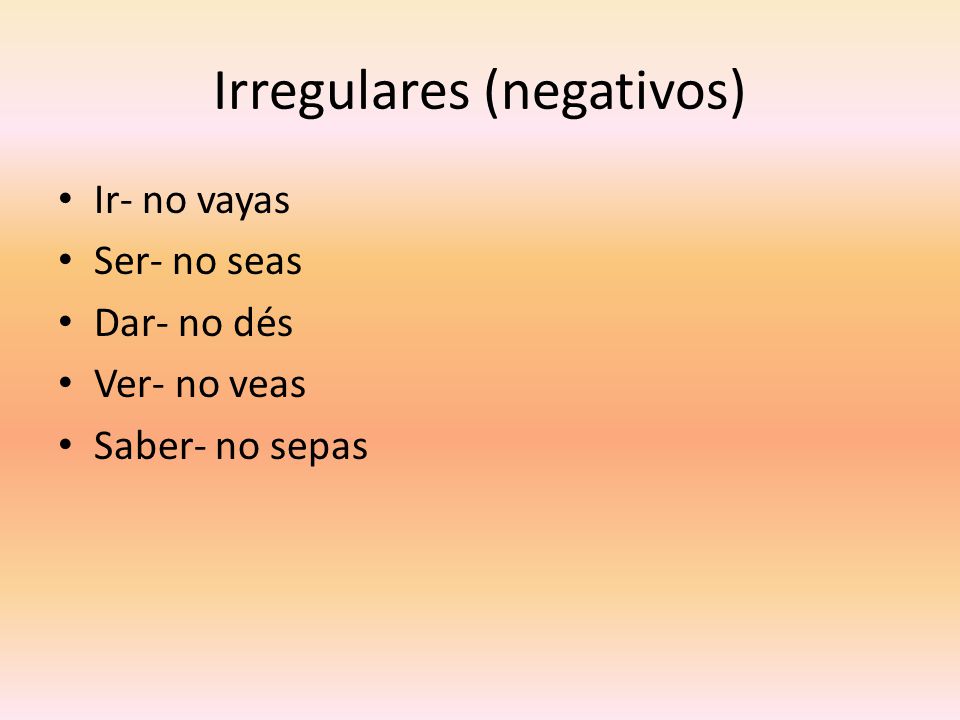 Irregulares (negativos)