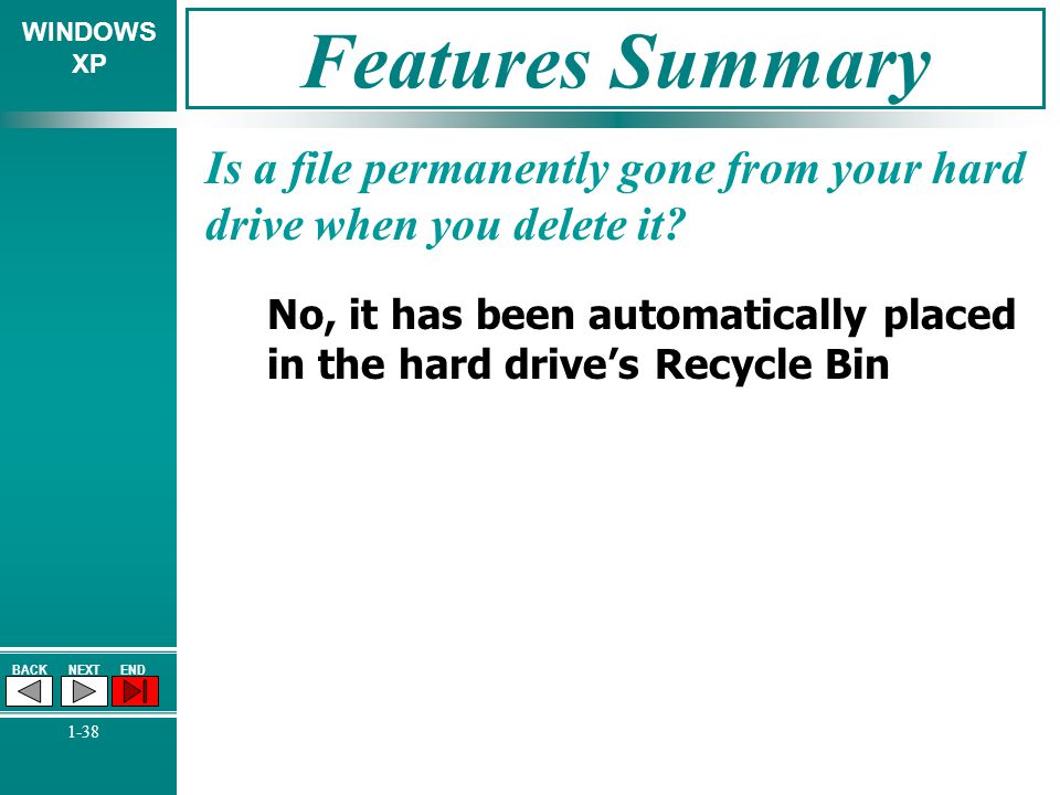 Features Summary Is a file permanently gone from your hard drive when you delete it