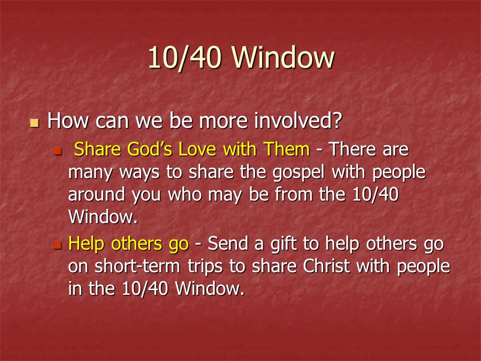10/40 Window How can we be more involved