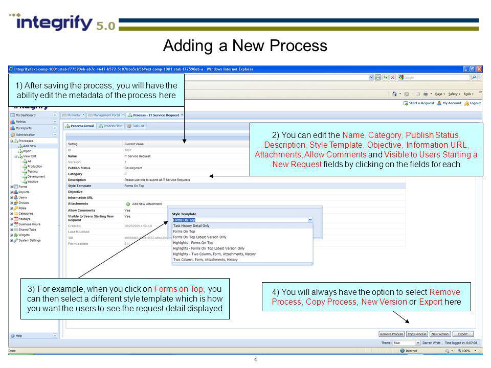 Adding a New Process 1) After saving the process, you will have the ability edit the metadata of the process here.