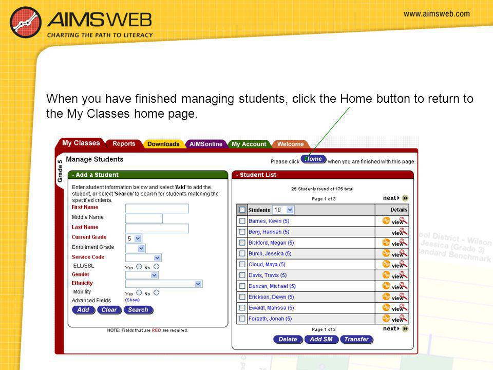 When you have finished managing students, click the Home button to return to the My Classes home page.