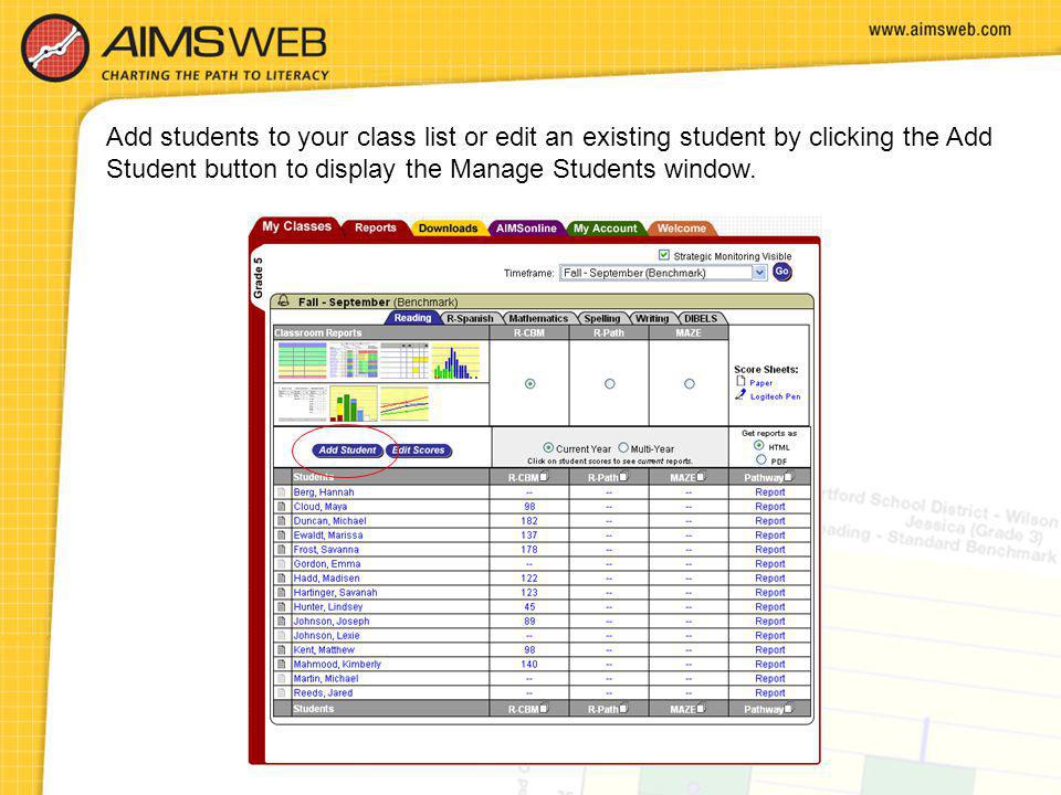Add students to your class list or edit an existing student by clicking the Add Student button to display the Manage Students window.