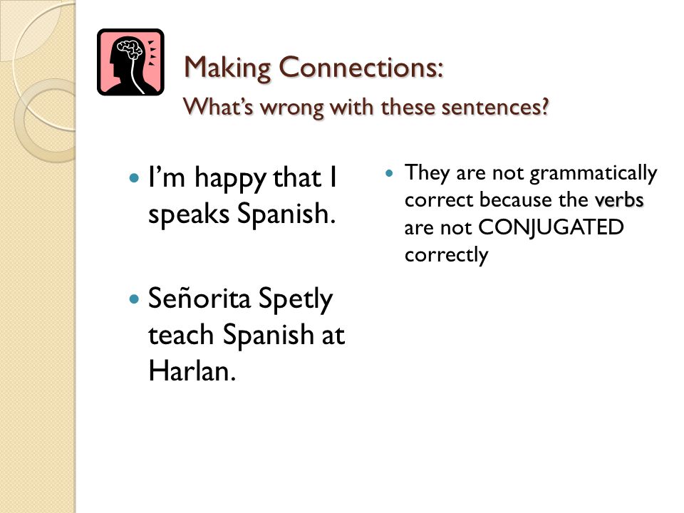 Making Connections: What’s wrong with these sentences