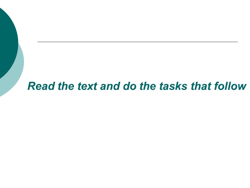 Read the text and do the tasks that follow