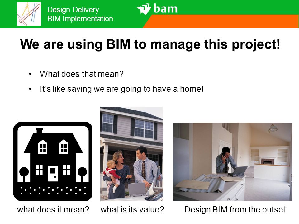 We are using BIM to manage this project!