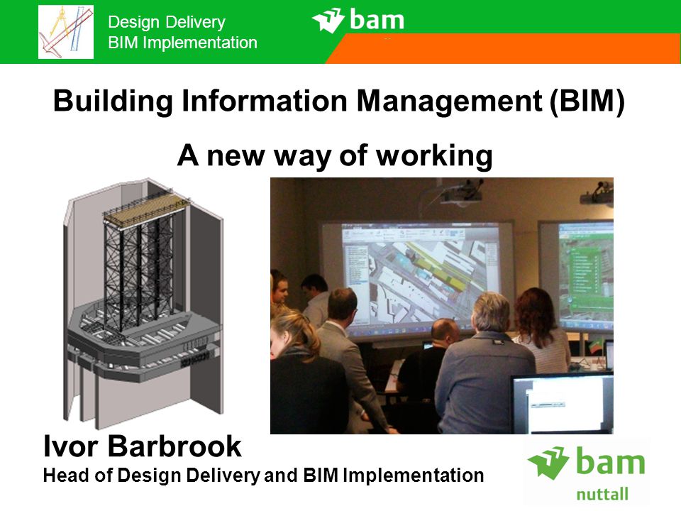 Building Information Management (BIM)