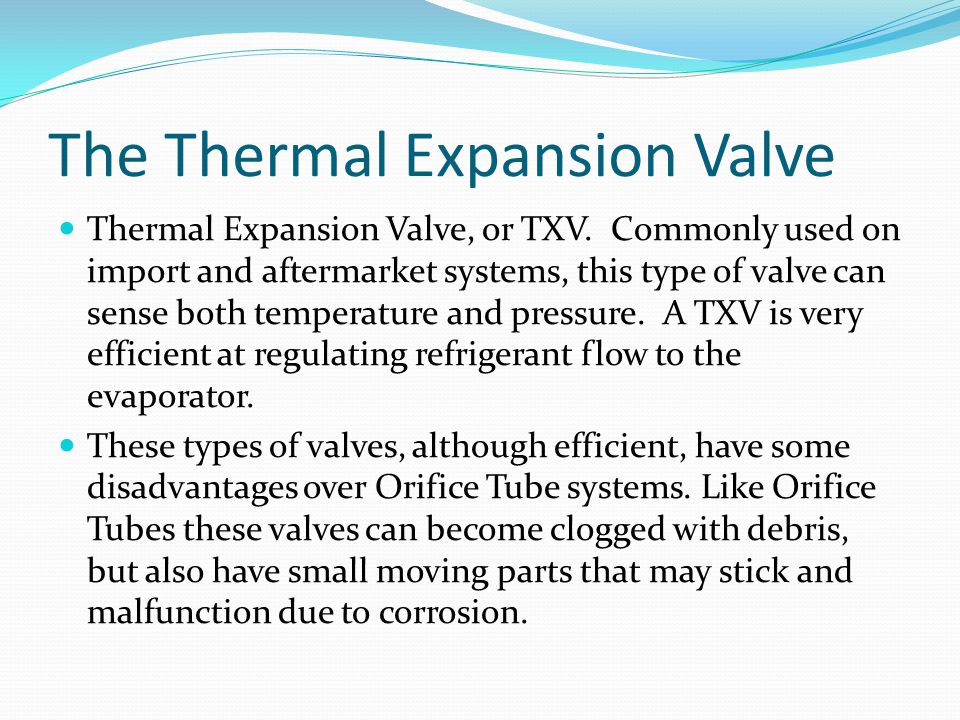 The Thermal Expansion Valve