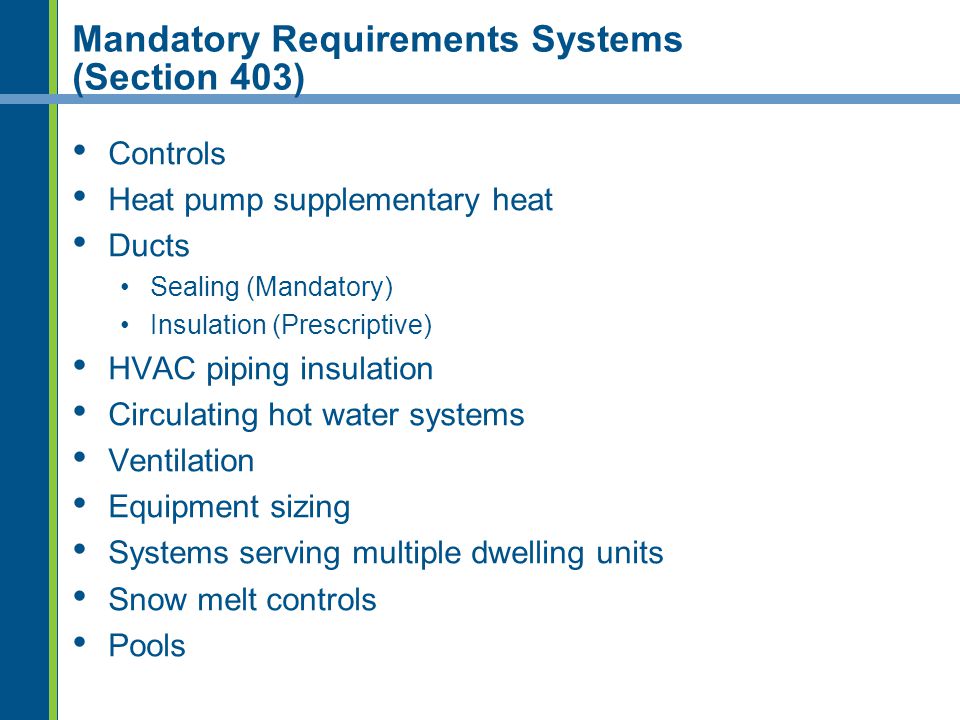 Mandatory Requirements Systems (Section 403)