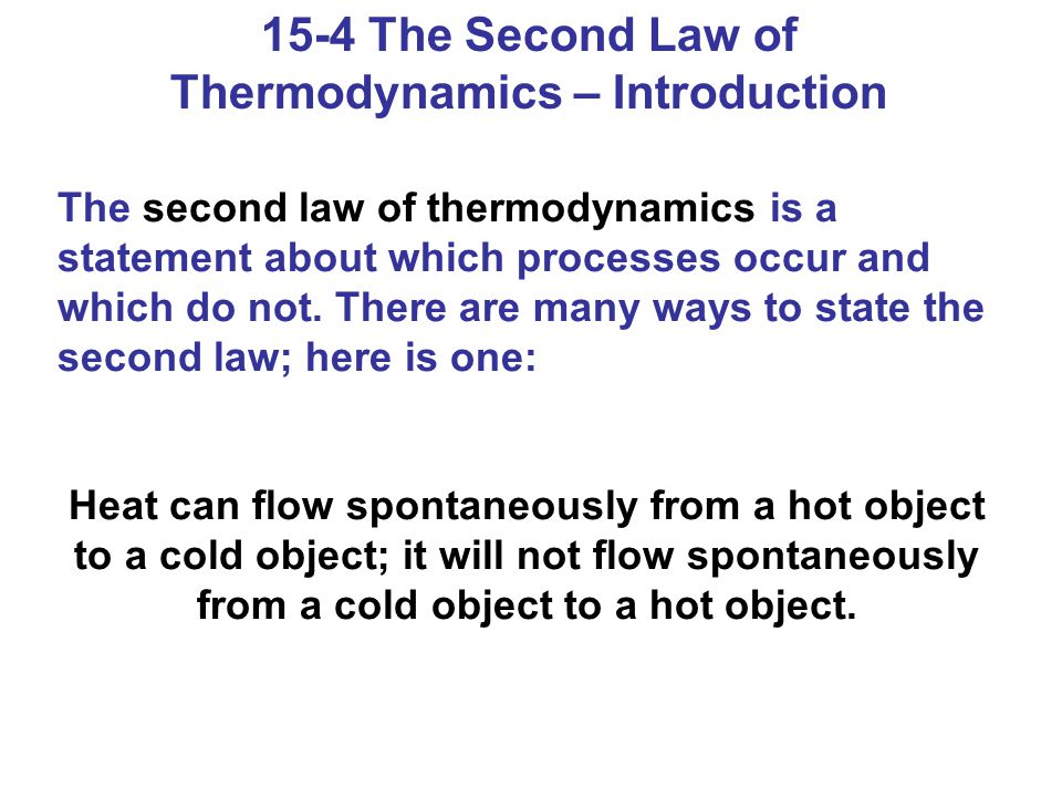 15-4 The Second Law of Thermodynamics – Introduction