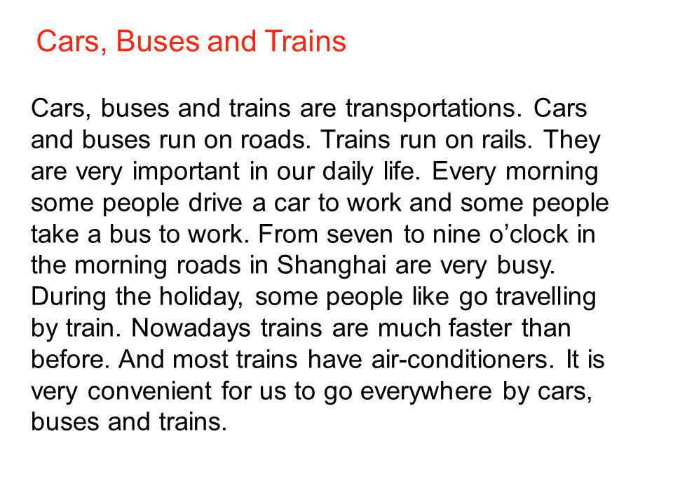 Cars, Buses and Trains