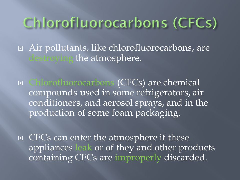 Chlorofluorocarbons (CFCs)