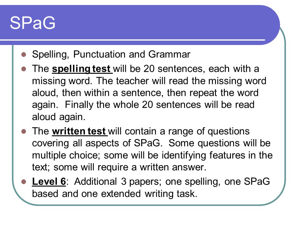 SPaG Spelling, Punctuation and Grammar