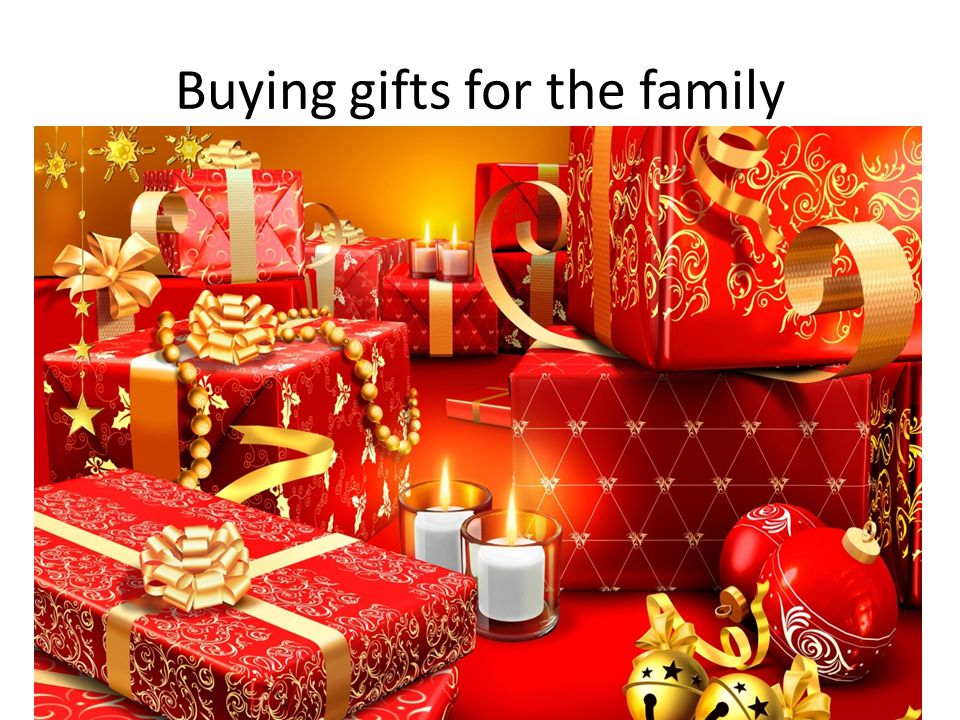 Buying gifts for the family