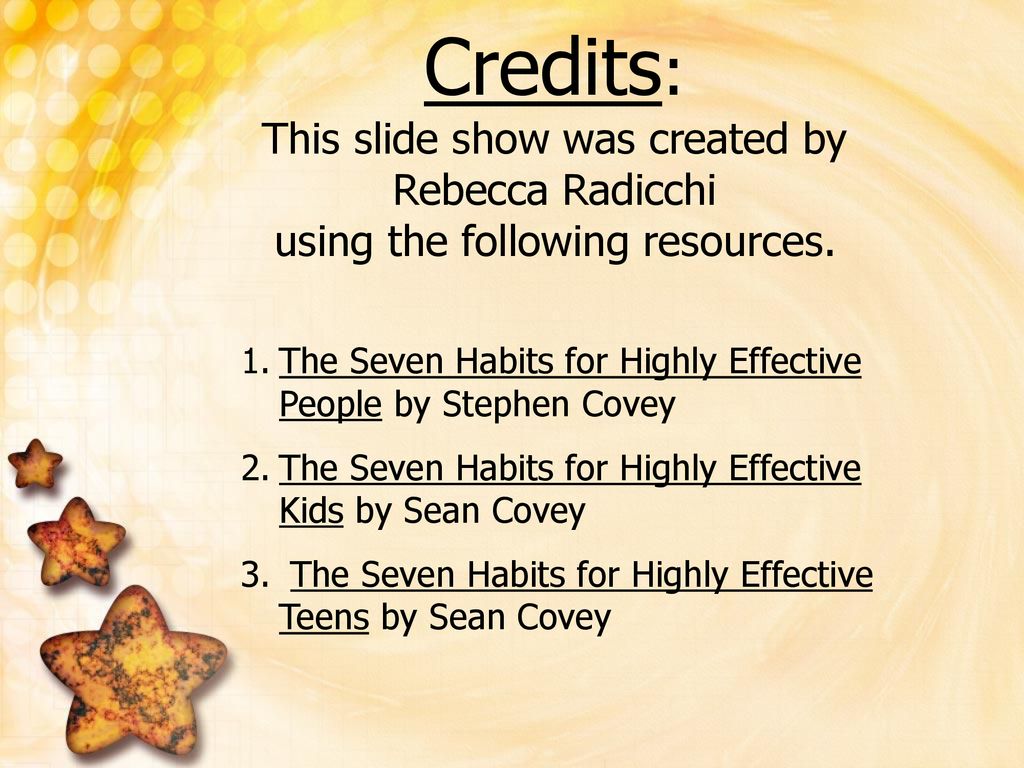 Credits: This slide show was created by Rebecca Radicchi using the following resources.