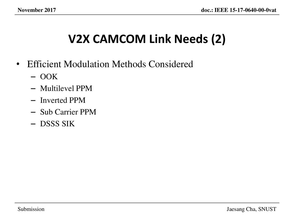 V2X CAMCOM Link Needs (2) Efficient Modulation Methods Considered OOK