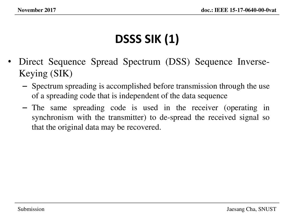 DSSS SIK (1) Direct Sequence Spread Spectrum (DSS) Sequence Inverse-Keying (SIK)