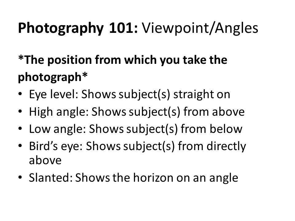 Photography 101: Viewpoint/Angles