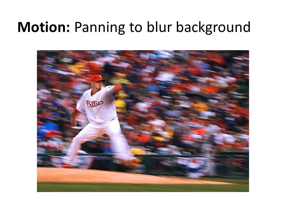 Motion: Panning to blur background
