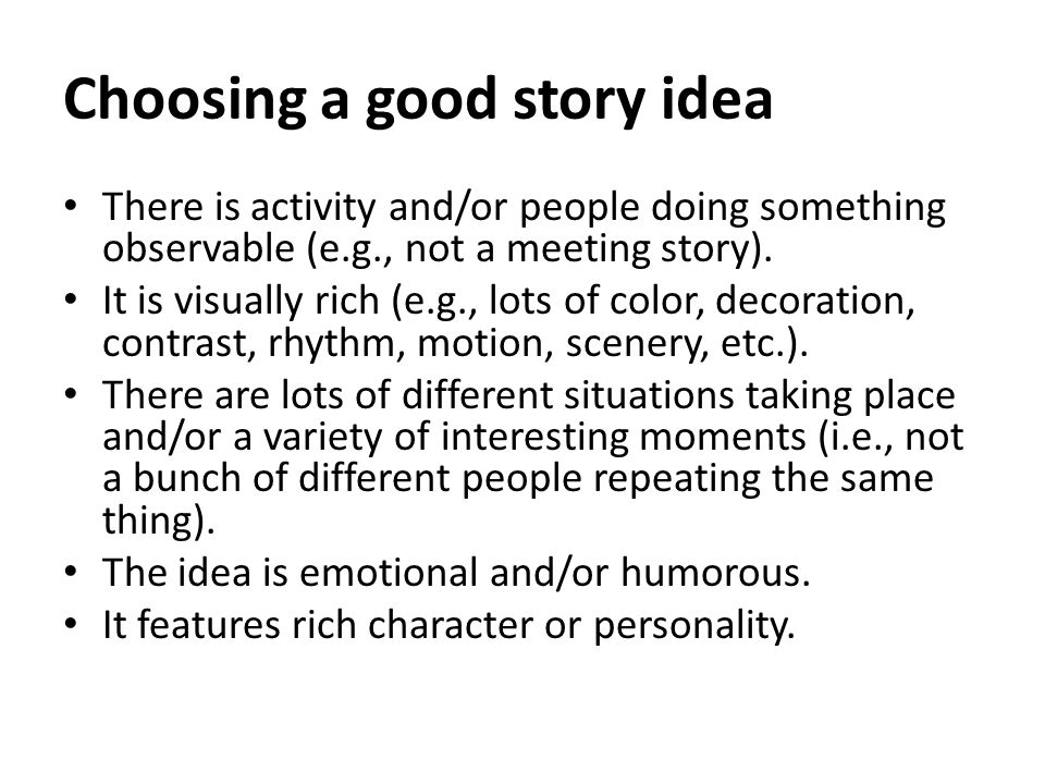 Choosing a good story idea