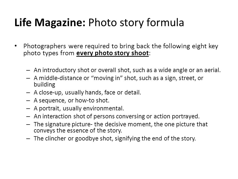 Life Magazine: Photo story formula