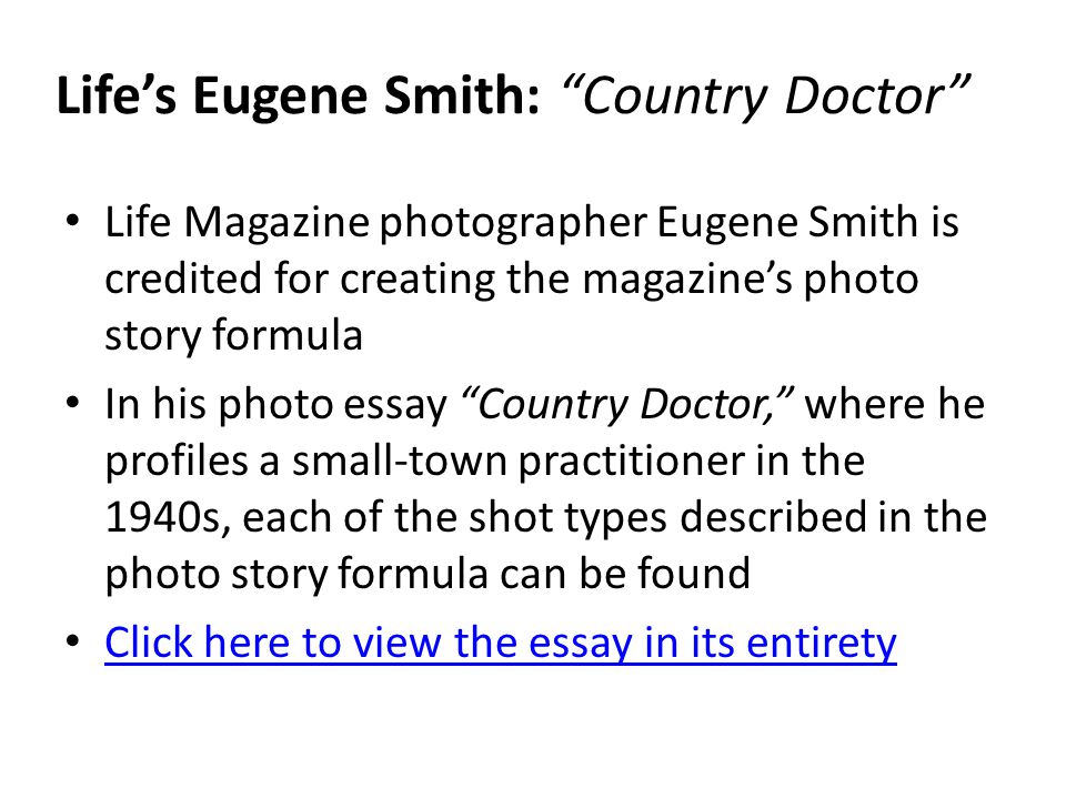 Life’s Eugene Smith: Country Doctor
