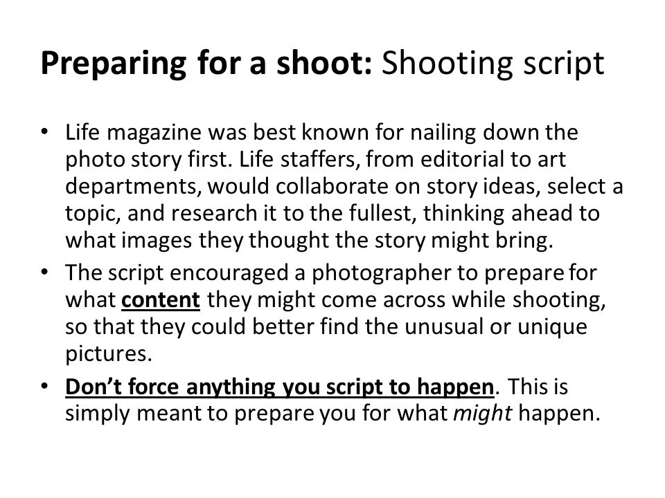 Preparing for a shoot: Shooting script