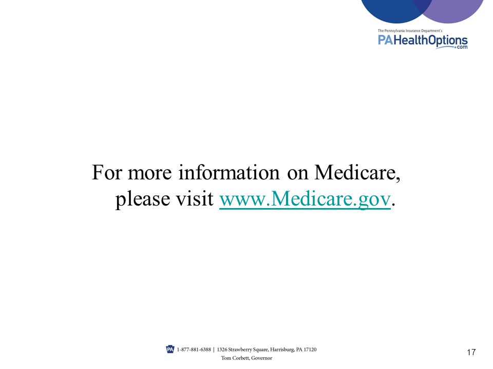 For more information on Medicare, please visit