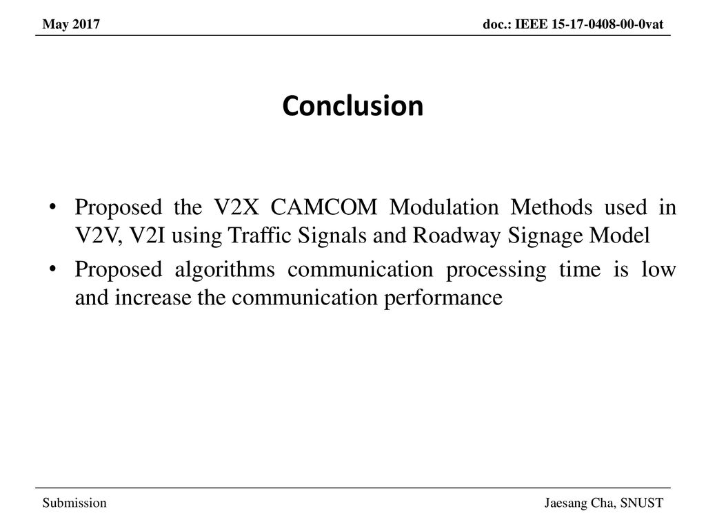 Conclusion Proposed the V2X CAMCOM Modulation Methods used in V2V, V2I using Traffic Signals and Roadway Signage Model.