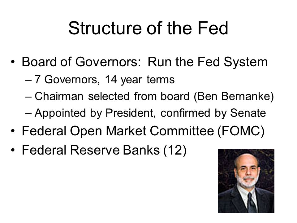 Structure of the Fed Board of Governors: Run the Fed System