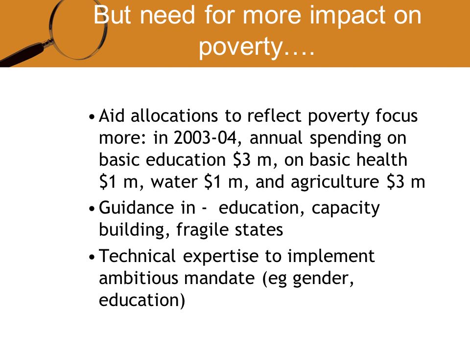 But need for more impact on poverty….