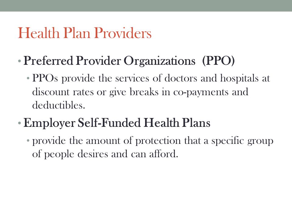 Health Plan Providers Preferred Provider Organizations (PPO)