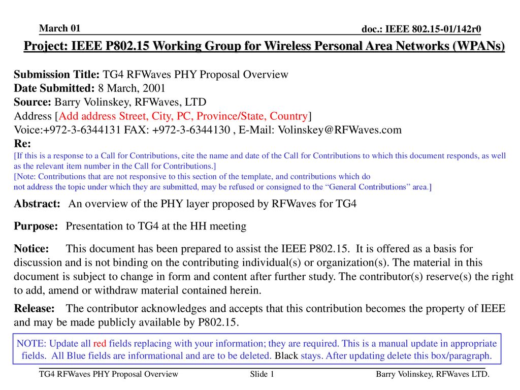 March 01 Project: IEEE P Working Group for Wireless Personal Area Networks (WPANs) Submission Title: TG4 RFWaves PHY Proposal Overview.