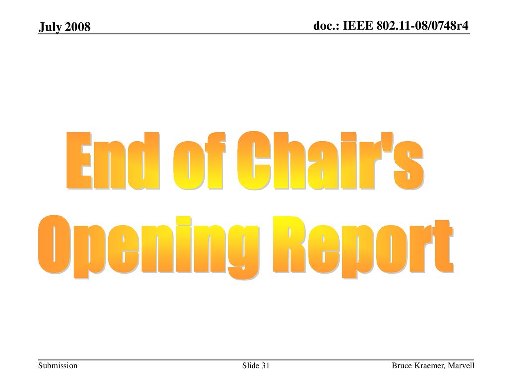 End of Chair s Opening Report