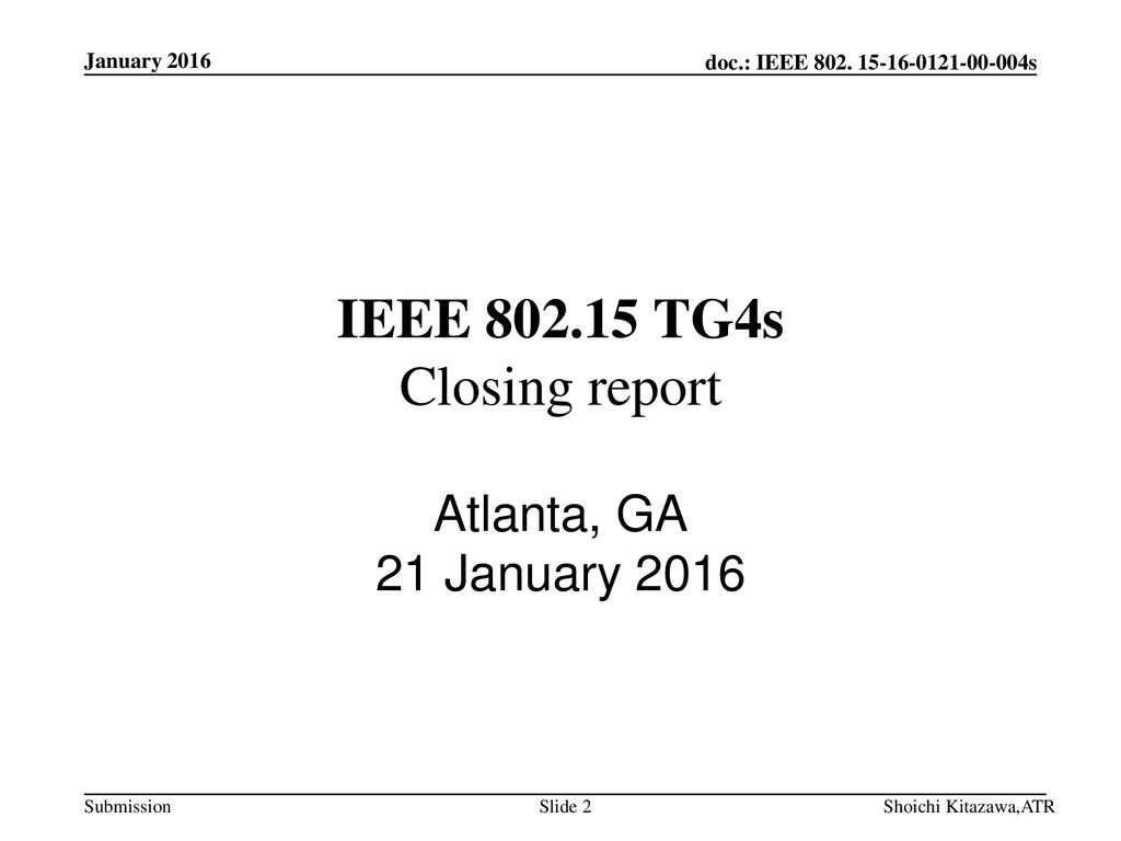 IEEE TG4s Closing report